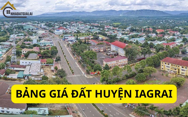 Bảng giá đất huyện Iagrai