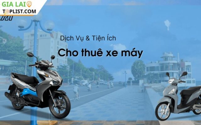 Dịch vụ thuê xe máy Pleiku